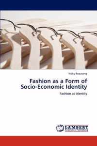 Fashion as a Form of Socio-Economic Identity