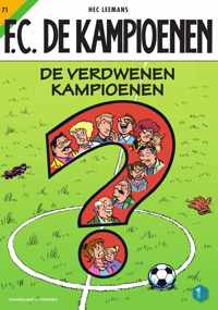 F.C. De Kampioenen 71 -   De verdwenen kampioenen