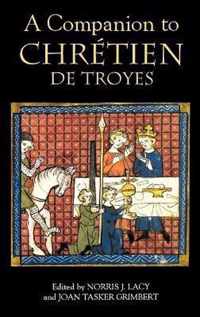 A Companion to Chretien De Troyes