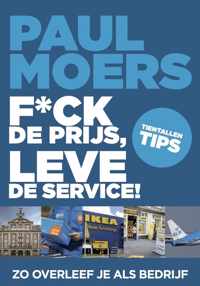 F*ck de prijs, leve de service!