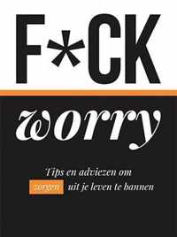 F*ck worry