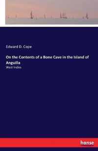 On the Contents of a Bone Cave in the Island of Anguilla