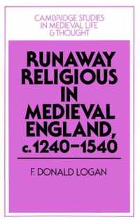 Runaway Religious In Medieval England, C.1240-1540