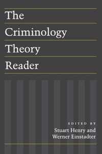 The Criminology Theory Reader