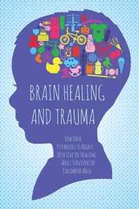 Brain Healing and Trauma