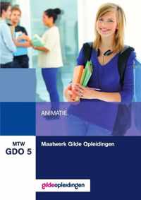 MTW GDO 5 : Maatwerk Gilde Opleidingen, Animatie