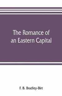 The romance of an eastern capital