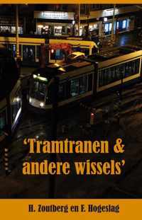 Tramtranen en andere wissels