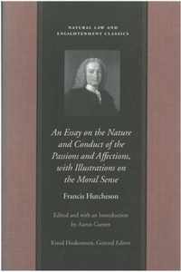 Essay on the Nature & Conduct of the Passions & Affections, with Illustrations on the Moral Sense