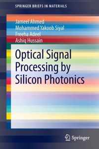 Optical Signal Processing by Silicon Photonics