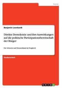 Direkte Demokratie und ihre Auswirkungen auf die politische Partizipationsbereitschaft der Burger