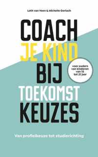 Coach je kind bij toekomstkeuzes