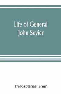 Life of General John Sevier