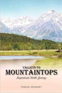 Valleys to Mountaintops