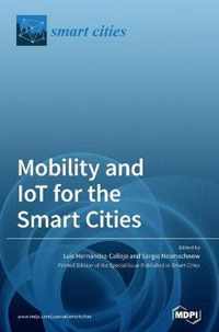 Mobility and IoT for the Smart Cities