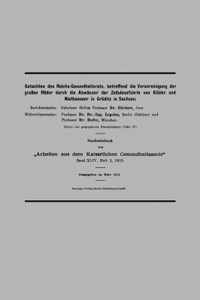 Gutachten Des Reichs-Gesundheitsrats, Betreffend Die Verunreinigung Der Grossen Roeder Durch Die Abwasser Der Zellulosefabrik Von Kubler Und Niethammer in Groeditz in Sachsen