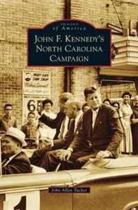 John F. Kennedy's North Carolina Campaign