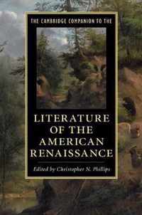 The Cambridge Companion to the Literature of the American Renaissance