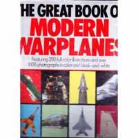 The Great Book of Modern Warplanes