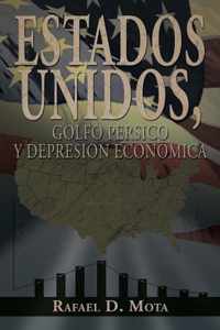 Estados Unidos, Golfo Persico y Depresion Economica