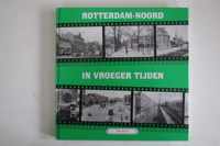 Rotterdam-Noord In Vroeger Tijden