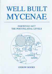 Well Built Mycenae, Fasc 16/17