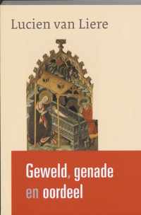 Geweld Genade En Oordeel