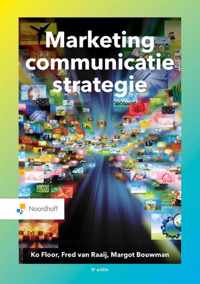 Marketingcommunicatiestrategie - Fred van Raaij, Ko Floor, Margot Bouwman - Paperback (9789001899950)