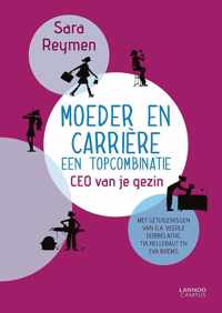 Moeder en carrière: een topcombinatie