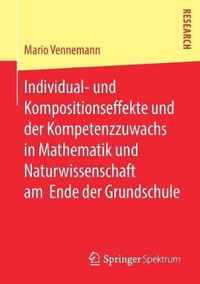 Individual- Und Kompositionseffekte Und Der Kompetenzzuwachs in Mathematik Und Naturwissenschaft Am Ende Der Grundschule