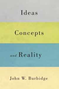 Ideas, Concepts, and Reality, 58