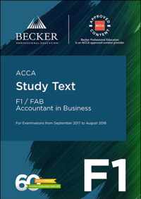 ACCA Approved - F1 Accountant in Business (September 2017 to August 2018 Exams)