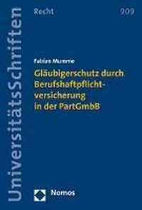 Gläubigerschutz durch Berufshaftpflichtversicherung in der PartGmbB