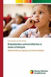 Estudantes universitarios e suas criancas