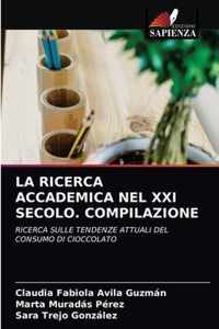 La Ricerca Accademica Nel XXI Secolo. Compilazione