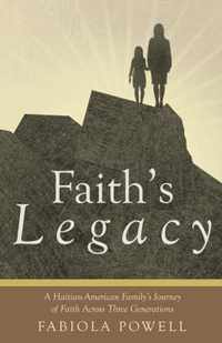 Faith's Legacy