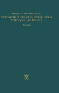 Expositio super Elementationem theologicam Procli. Kritische lateinische Edition / Expositio super Elementationem theologicam Procli. Kritische lateinische Edition