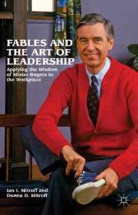 Fables And The Art Of Leadership