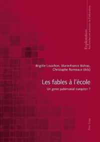 Les fables a l'ecole; Un genre patrimonial europeen ?