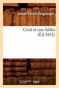 Cent Et Une Fables (Ed.1852)