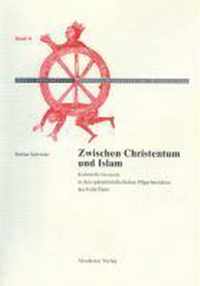 Zwischen Christentum Und Islam