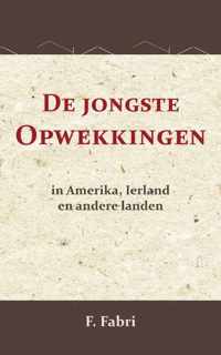 De jongste opwekkingen in Amerika, Ierland en andere landen