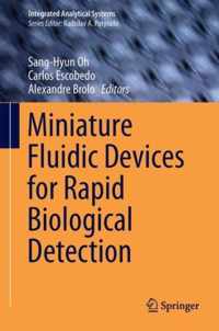 Miniature Fluidic Devices for Rapid Biological Detection