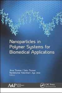 Nanoparticles in Polymer Systems for Biomedical Applications