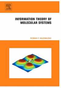 Information Theory of Molecular Systems