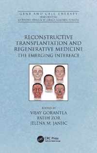 Reconstructive Transplantation and Regenerative Medicine