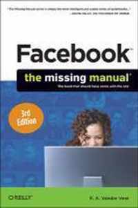 Facebook: The Missing Manual