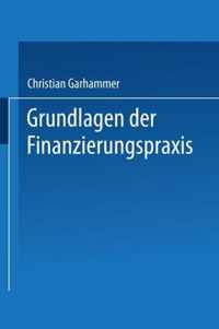 Grundlagen Der Finanzierungspraxis