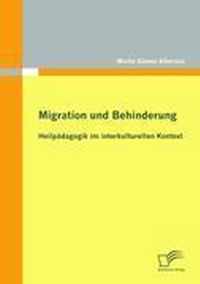 Migration und Behinderung: Heilpädagogik im interkulturellen Kontext