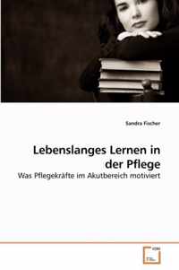 Lebenslanges Lernen in der Pflege